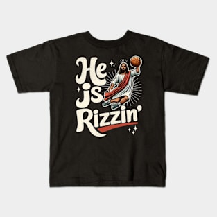 He Is Rizzin Basketball Player Kids T-Shirt